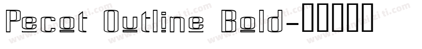 Pecot Outline Bold字体转换